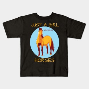 Just A Girl Who Loves Horses Kids T-Shirt